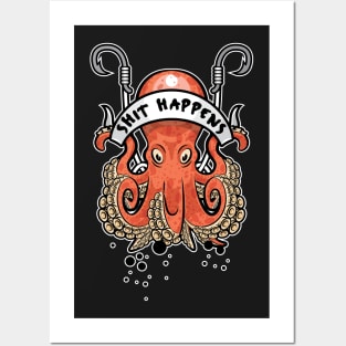 Shit Happens Octopus Posters and Art